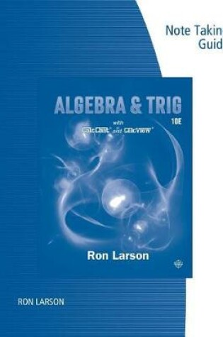 Cover of Note Taking Guide for Larson's  Algebra & Trigonometry, 10th