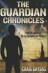 Book cover for The Guardian Chronicles