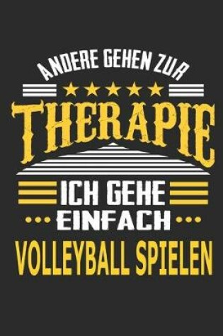 Cover of Andere gehen zur Therapie Ich gehe einfach Volleyball spielen