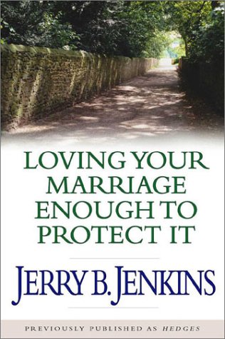 Book cover for Loving Your Marriage Enough to Protect it