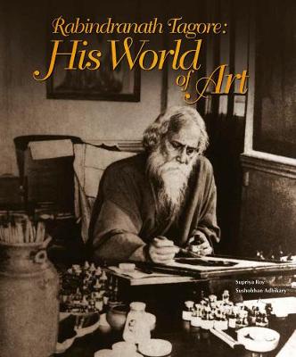 Book cover for Rabindranath Tagore: His World Of Art