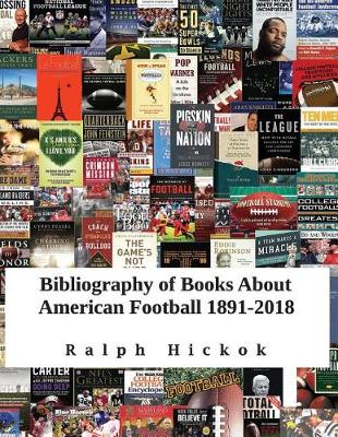 Book cover for Bibliography of Books about American Football 1891-2018