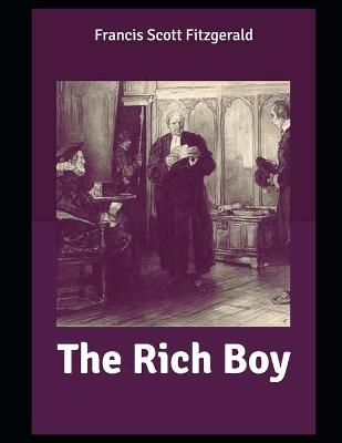 Book cover for The Rich Boy(Annotated)