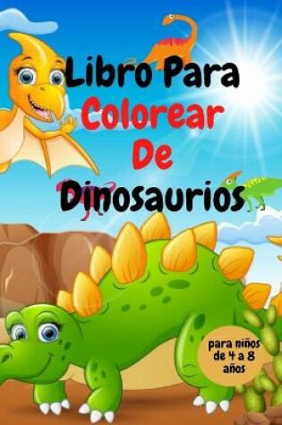 Cover of Libro Para Colorear de Dinosaurios