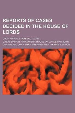 Cover of Reports of Cases Decided in the House of Lords (Volume 3); Upon Appeal from Scotland