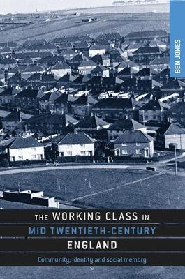 Book cover for The Working Class in Mid-Twentieth-Century England