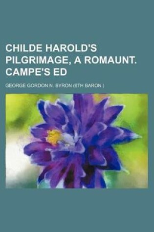 Cover of Childe Harold's Pilgrimage, a Romaunt. Campe's Ed