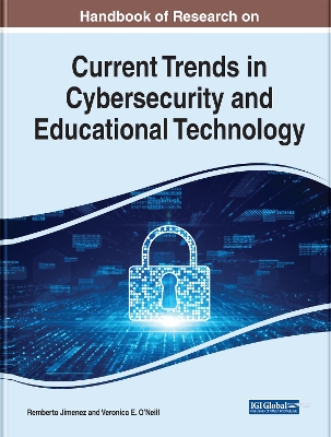 Cover of Handbook of Research on Current Trends in Cybersecurity and Educational Technology