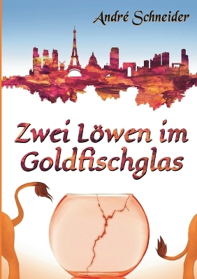 Book cover for Zwei L�wen im Goldfischglas