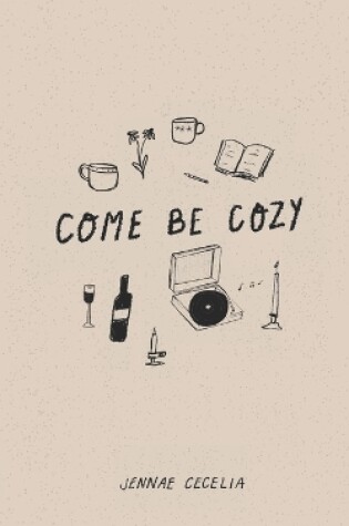 Cover of Come Be Cozy