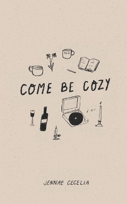 Book cover for Come Be Cozy