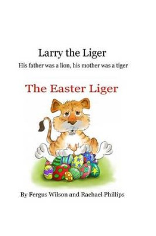 Cover of Larry the Liger - the Easter Liger