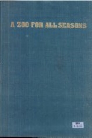 Cover of A Zoo For All Seasons