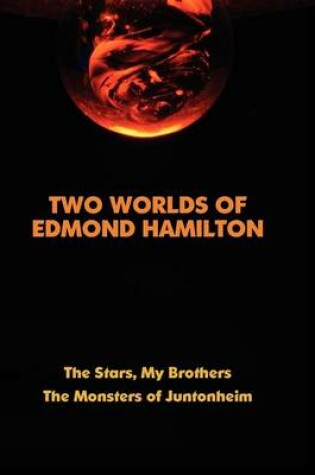 Cover of Two Worlds of Edmond Hamilton