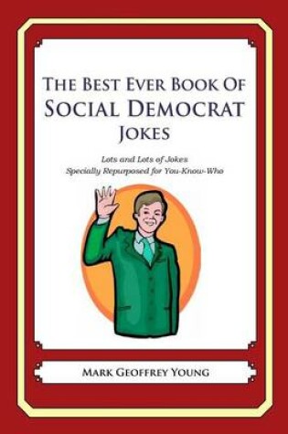 Cover of The Best Ever Book of Social Democrat Jokes