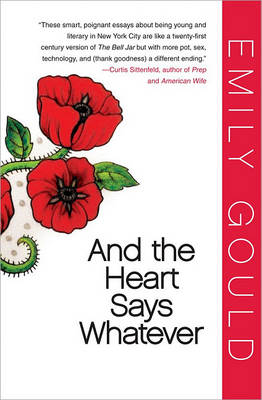 Book cover for And the Heart Says Whatever