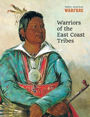 Book cover for Warriors of the East Coast Tribes