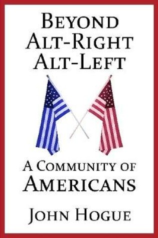 Cover of Beyond Alt-Right and Alt-Left