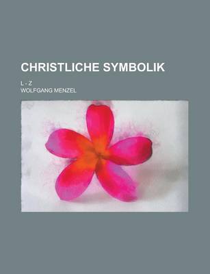 Book cover for Christliche Symbolik; L - Z