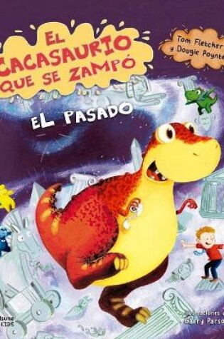 Cover of Cacasaurio Que Se Zampo El Pasado, El