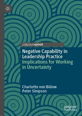 Book cover for Negative Capability in Leadership Practice