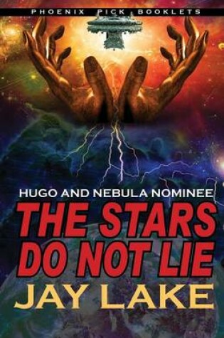 Cover of The Stars Do Not Lie Hugo and Nebula Nominated Novella