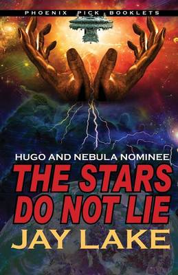 Book cover for The Stars Do Not Lie Hugo and Nebula Nominated Novella