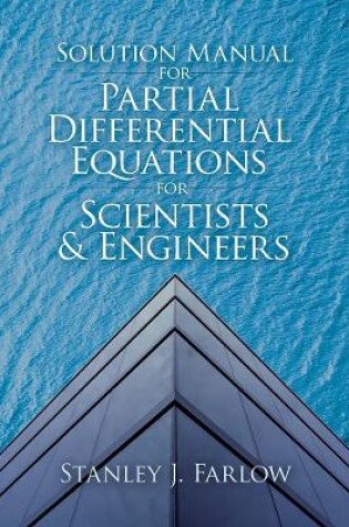 Cover of Solution Manual For Partial Differential Equations for Scientists and Engineers