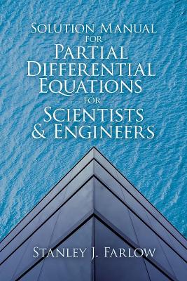 Book cover for Solution Manual For Partial Differential Equations for Scientists and Engineers