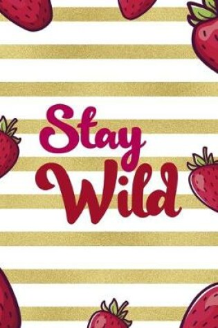 Cover of Stay Wild