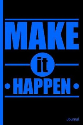 Cover of Make It Happen Journal