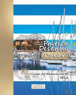 Cover of Prática Desenho [Color] - XL Livro de Exercícios 45
