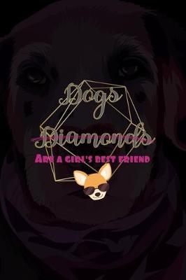 Book cover for Dogs Diamonds Are A Girl's Best Friend
