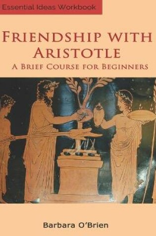 Cover of Friendship With Aristotle