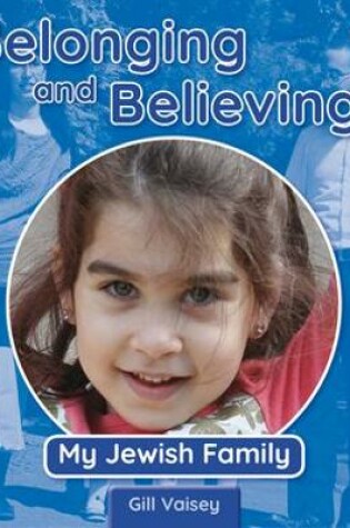 Cover of Belonging and Believing: My Jewish Family