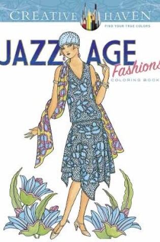 Cover of Creative Haven Jazz Age Fashions Coloring Book