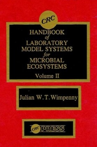 Cover of CRC Handbook of Laboratory Model Systems for Microbial Ecosystems, Volume II