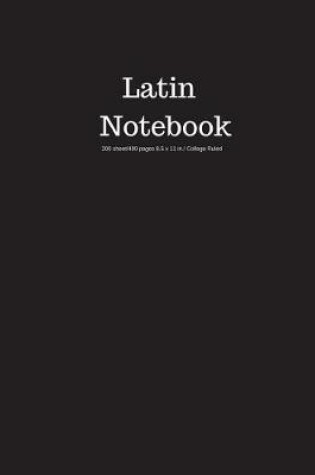 Cover of Latin Notebook 200 Sheet/400 Pages 8.5 X 11 In.-College Ruled