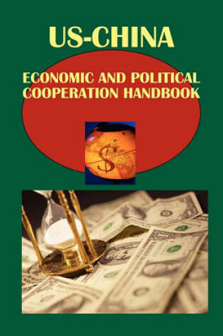 Cover of Us-China Economic and Political Cooperation Handbook