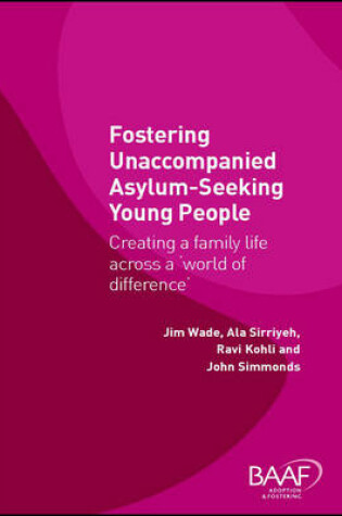 Cover of Fostering Unaccompanied Asylum-Seeking Young People