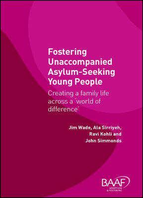 Book cover for Fostering Unaccompanied Asylum-Seeking Young People
