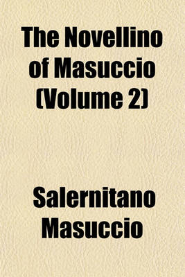 Book cover for The Novellino of Masuccio Volume 2