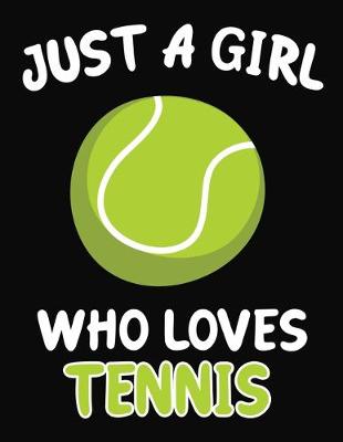 Book cover for Just a Girl Who Loves Tennis