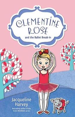 Book cover for Clementine Rose and the Ballet Break-In 8