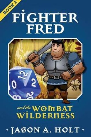 Cover of Fighter Fred and the Wombat Wilderness