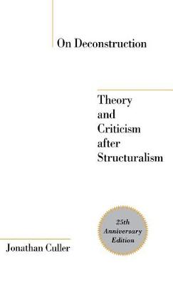 Book cover for On Deconstruction: Theory and Criticism after Structuralism