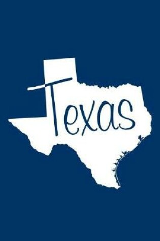 Cover of Texas - Navy Blue Lined Notebook with Margins