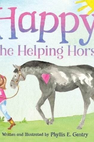 Cover of Happy the Helping Horse