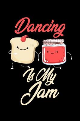 Book cover for Dancing is My Jam