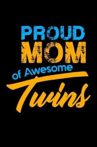 Cover of Proud Mom Of Awesome Twins